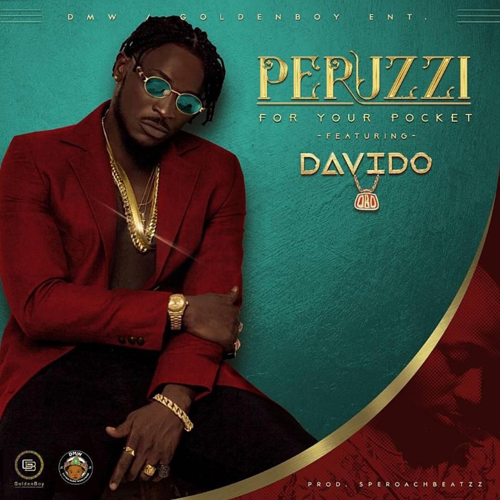 Peruzzi - For Your Pocket (Remix) FT. Davido